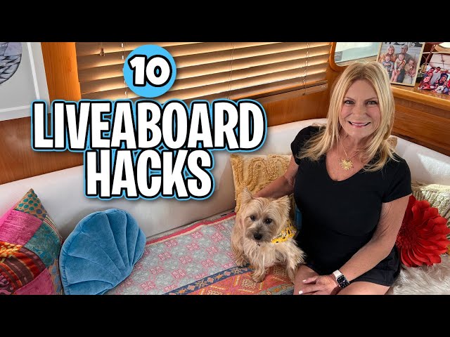 10 Tips and Hacks for Liveaboards!