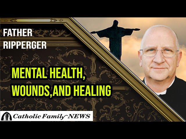 Interview w/ Fr. Ripperger | Mental Health, Wounds, and Healing