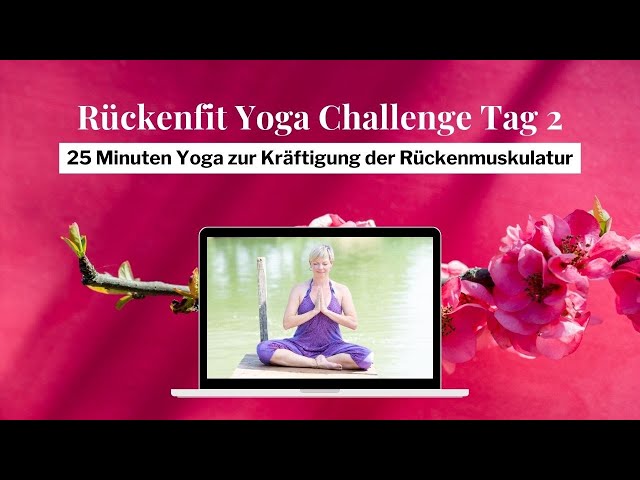 Tag 2 Rückenfit Yoga Challenge - Stärkung der Rückenmuskulatur