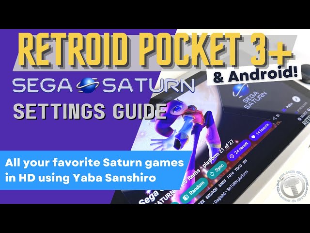 Retroid Pocket 3+ Sega Saturn Settings & Showcase | Yaba Sanshiro | Android | Emulation | Retro