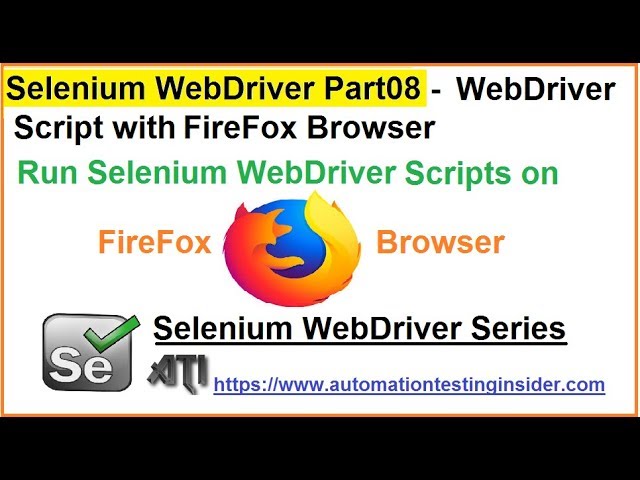 Selenium WebDriver | Part8 | How to Launch FireFox Browser?