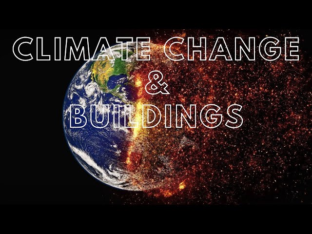Climate Change | How buildings can be a part of the solution ?