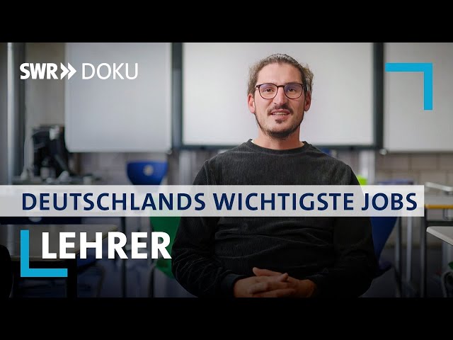 Lehrer und Lehrerinnen | Deutschlands wichtigste Jobs | SWR Doku