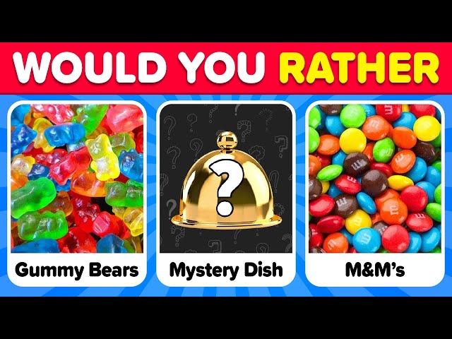 Would You Rather…? MYSTERY Dish Edition 🍕🍽️