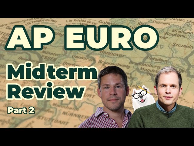 AP European History Midterm Review with Tom Richey