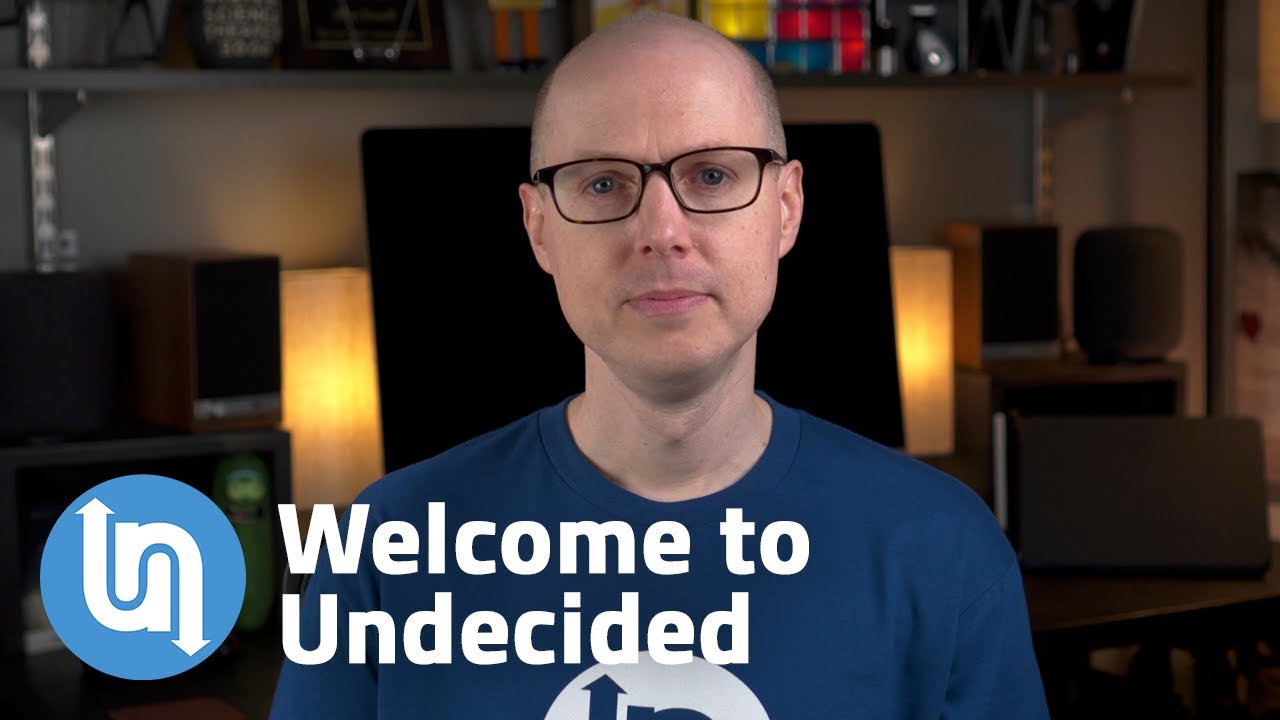 Welcome to Undecided