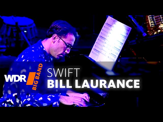 Bill Laurance feat. by WDR BIG BAND - Swift
