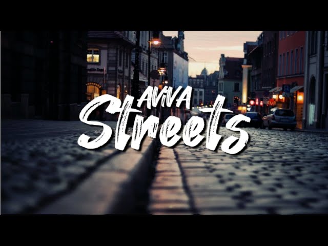 AViVA - STREETS (Lyrics)