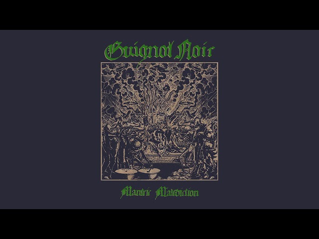 Guignol Noir - Mantric Malediction (Full Album Premiere)