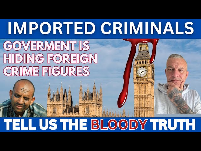 IMPORTED CRIMINALS - GOVERNMENT HIDING THE TRUTH