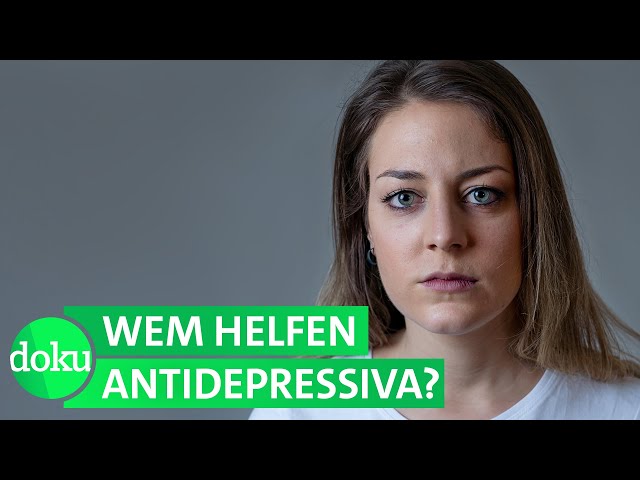 Tabletten gegen Depressionen | WDR Doku