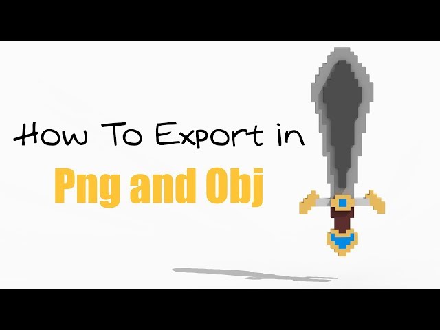 How To Export In Png and Obj in MagicaVoxel - Tutorial