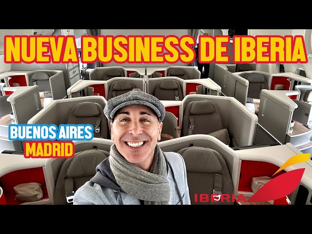 NUEVA BUSINESS CLASS de IBERIA en el Airbus 350 Next | Buenos Aires - Madrid
