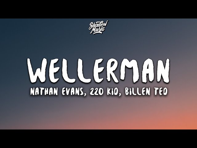 Nathan Evans - Wellerman (Lyrics) (Sea Shanty / 220 KID x Billen Ted Remix)