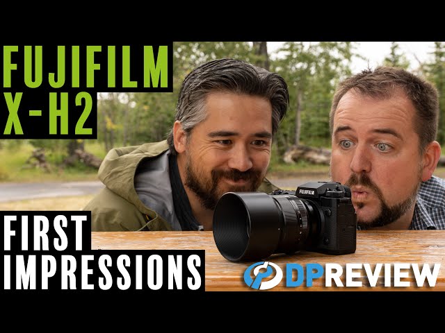 Fujifilm X-H2 First Impressions