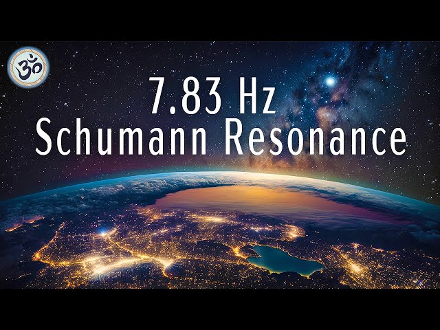 7.83 Hz  Schumann Resonance, 432 Hz Healing Frequency, Boost Positive Energy, Meditation Music