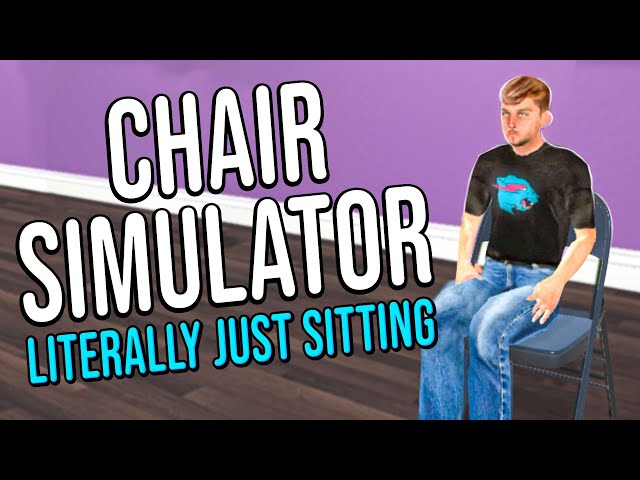 this game is a sitting simulator