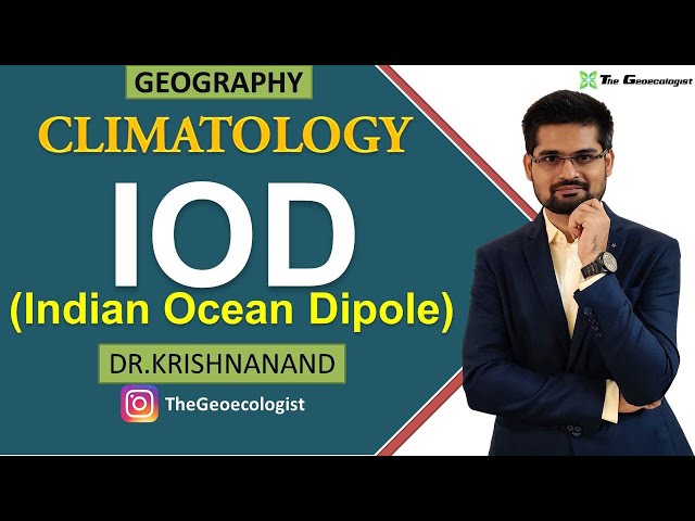 Concept of Indian Ocean Dipole | IOD Mechanism  | Indian-Nino | Climatology | Dr. Krishnanand