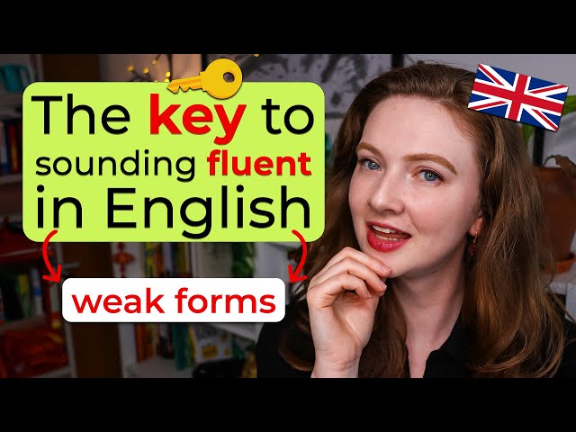 How to sound fluent in English: How to pronounce weak forms in English (free PDF)