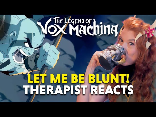 The Psychology of Being Blunt — The Legend of Vox Machina: Grog Unfiltered — Therapist Reacts!