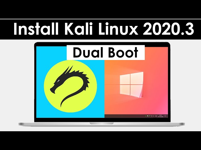 How to Dual Boot Kali Linux 2020.3 and Windows 10  ( EASY WAY )