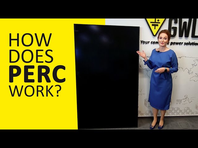Get more with PERC Technology - Solar Panels