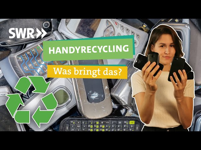 Handyrecycling – Was bringt das der Umwelt? I Ökochecker SWR
