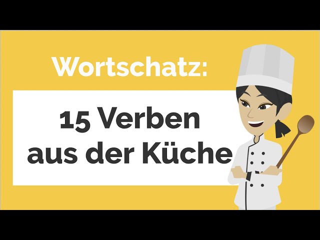Deutsch lernen: Wortschatz und wichtige Verben: Küche | A1 | A2 | B1 | Beispielsätze | Akkusativ