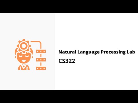 CS322: Natural Language Processing Lab