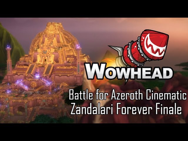 Battle for Azeroth Cinematic - Zandalari Forever Finale (Spoilers)