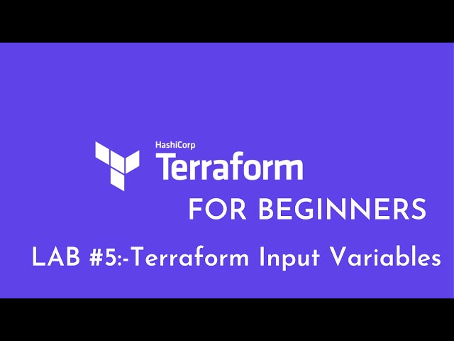 Lab #5: Terraform Input Variables | How to Use Terraform Input Variables | Terraform Variables