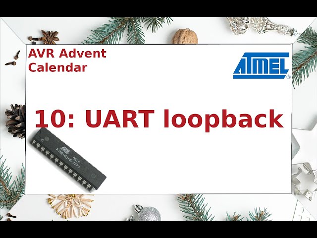 AVR Advent Calendar - 10: UART loopback