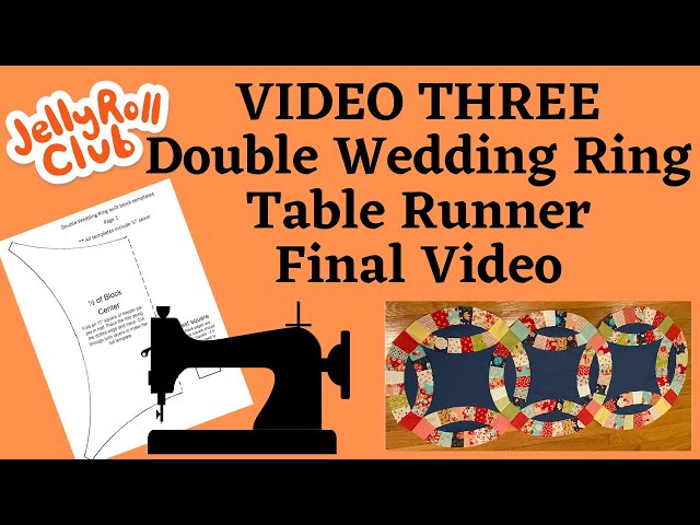 Double Wedding Ring Table Runner Lesson Three (Template Method)