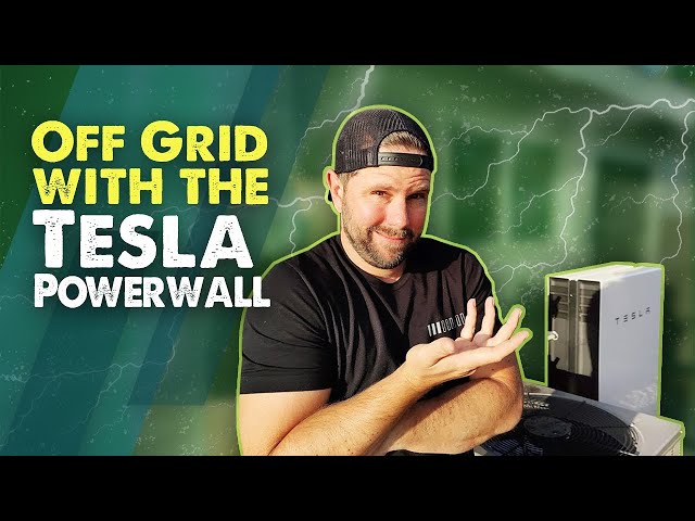 Can You Go Off-Grid With a Tesla Powerwall?
