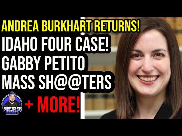 Idaho Four and Gabby Petito Case Update  with Guest Andrea Burkhart!