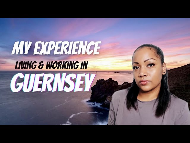 Living and working in Guernsey