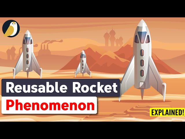 Reusable Rocket Phenomenon - Explained!