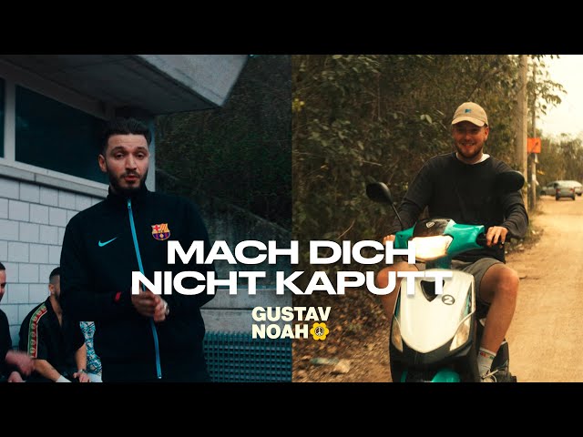 Gustav x Noah - Mach dich nicht kaputt (prod. by Lucry & Suena)