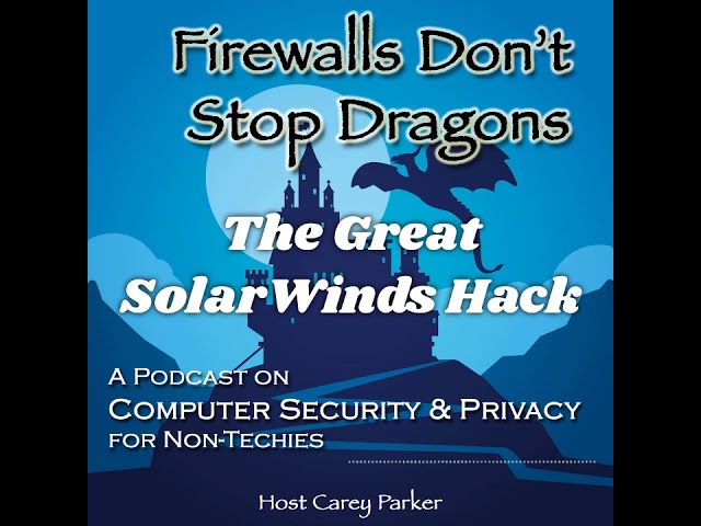 Ep201: The Great SolarWinds Hack