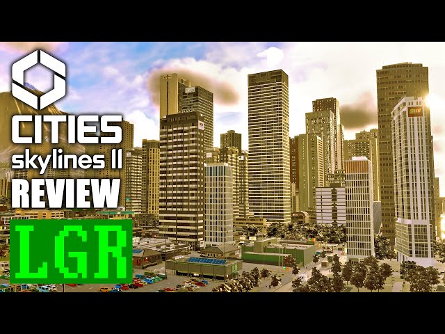 LGR - Cities Skylines 2 Review