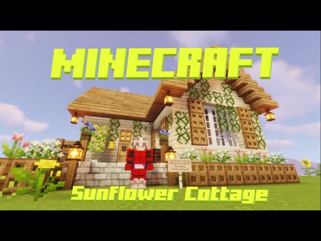 Minecraft Sunflower Cottage