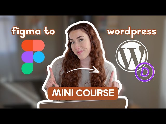 Figma Design to WordPress Website (MINI COURSE)