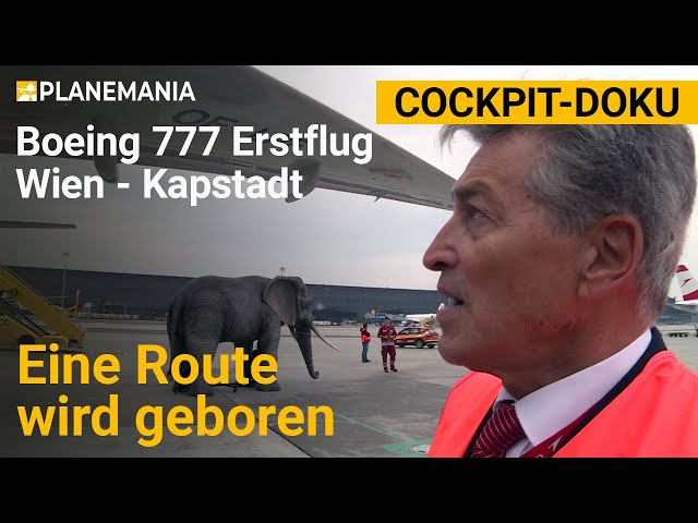 Boeing 777 Cockpit-Doku - Eine Route wird geboren: Erstflug von Wien nach Kapstadt (volle Länge)