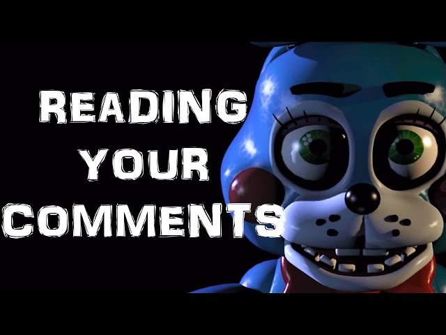 WILL YOU PLAY FIVE NIGHTS AT FREDDY'S 2? | Reading Your Comments #41