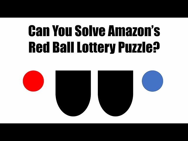 How To Solve Amazon's Red Ball Lottery Interview Puzzle