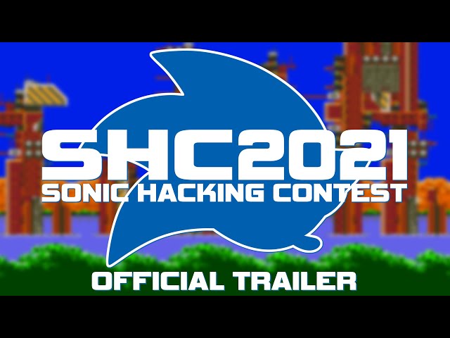 Sonic Hacking Contest Official Trailer 2021