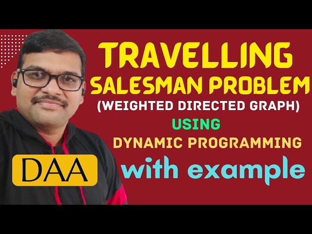 Traveling Salesman Problem using Dynamic Programming with Example (Directed Graph) || DAA
