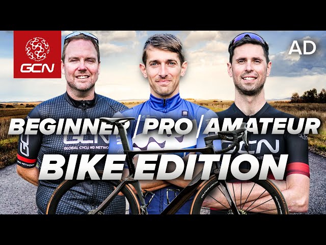 Beginner Vs Amateur Vs Pro - How Much Difference Does Your Bike Make?