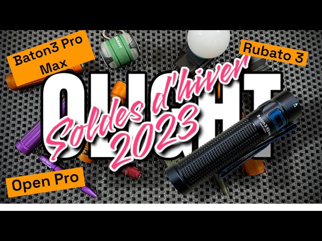 Soldes d'hiver OLIGHT, la nouvelle "Baton 3 Pro Max" en test, des promos et des lampes à gagner !!!