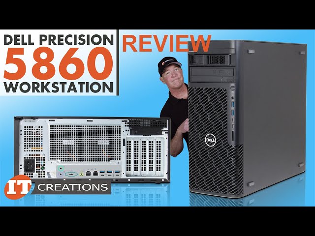Xeon W-2400 Dell Precision 5860 Workstation Tower REVIEW | IT Creations